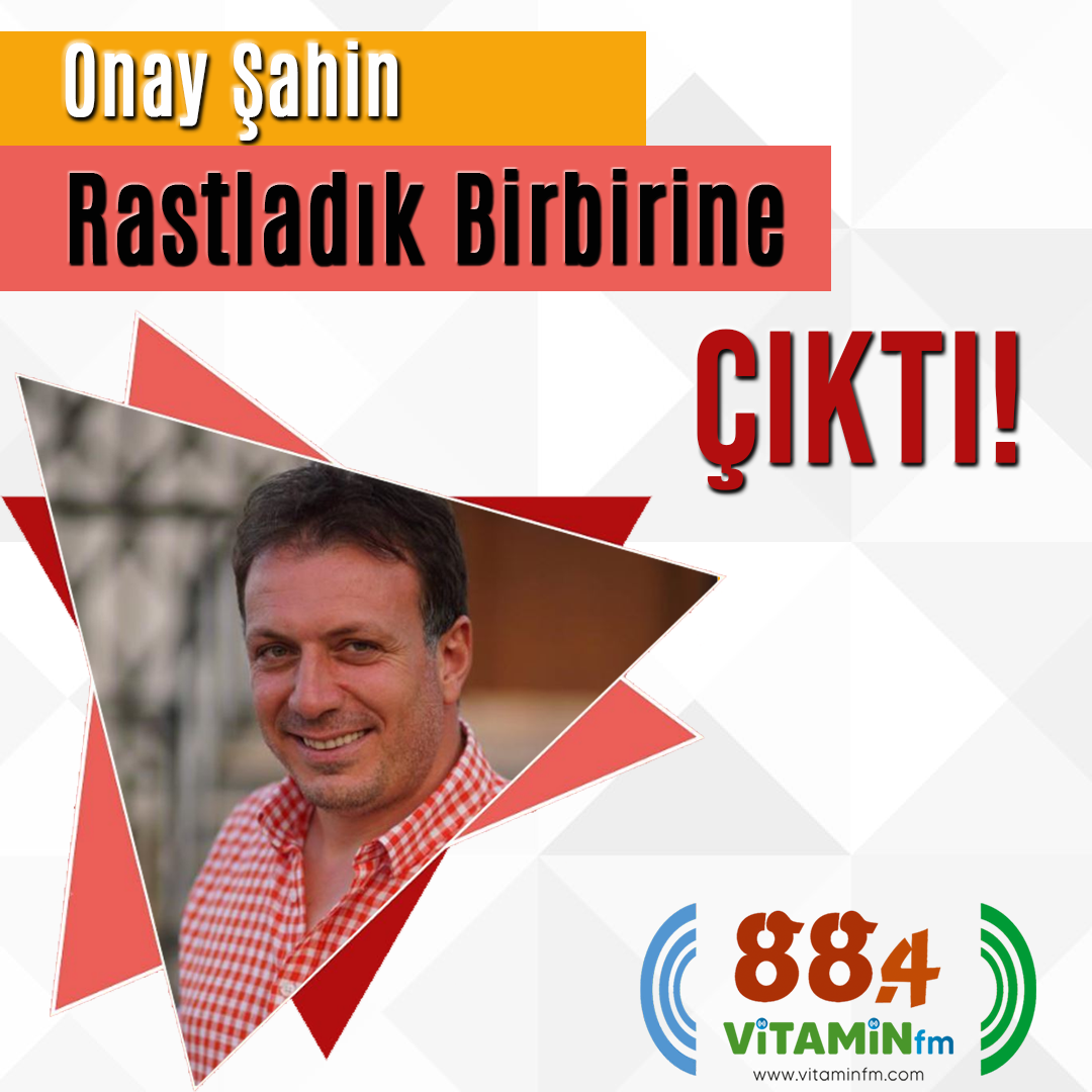 Onay Şahin’in Yeni Çalışması Yayınlandı