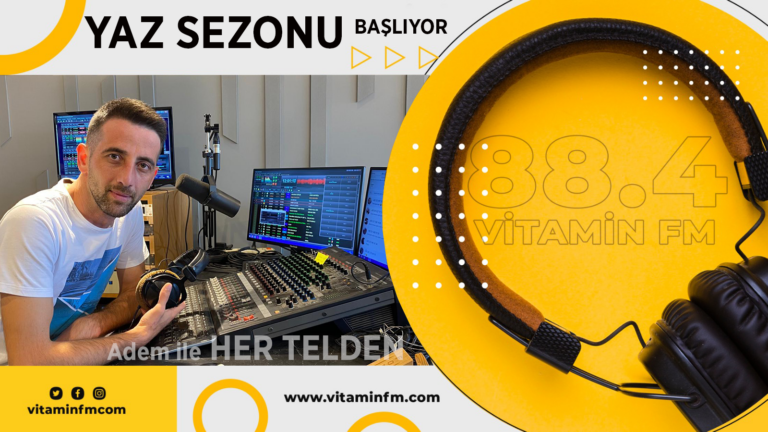 Adem İle Her Telden Bu Yaz Da Vitamin Fm’de.